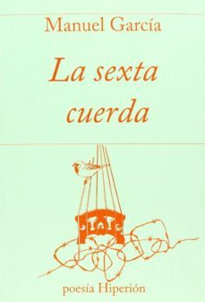 la sexta cuerda-manuel garcia-9788490020340