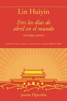 eres los dias de abril en el mundo-lin huiyin-9788490022740