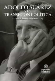 adolfo su·rez y la transiciun politica (ebook)-manuel redero san roman-9788490128640