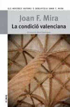 la condicio valenciana-joan francesc mira-9788490260340