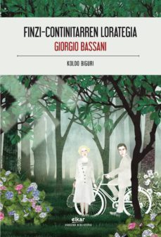 finzi-kontinitarren lorategia (ebook)-giorgio bassani-9788490275740