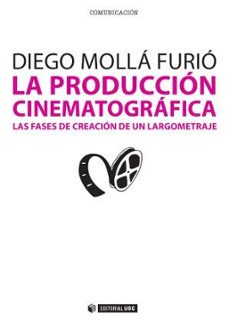la produccion cinematografica-diego molla furio-9788490291740