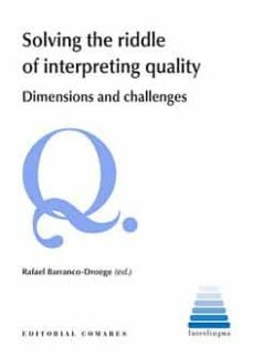 solving the riddle of interpreting quality.dimensions and challenges-rafael barranco droege-9788490459140