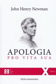 apologia pro vita sua (ed. conmemorativa)-john henry newman-9788490559840