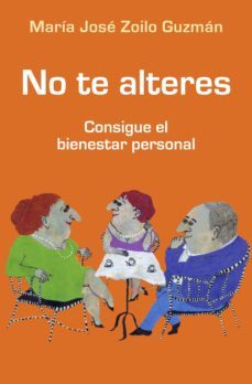 no te alteres-mª jose zoilo guzman-9788490623640