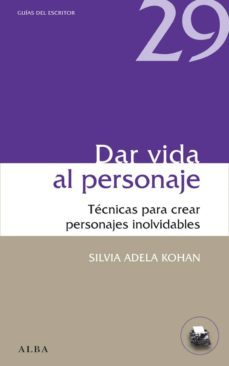 dar vida al personaje (ebook)-silvia adela kohan-9788490650240