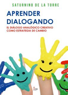 aprender dialogando. el dialogo analogico creativo como estrategia de cambio (ebook)-9788490769140