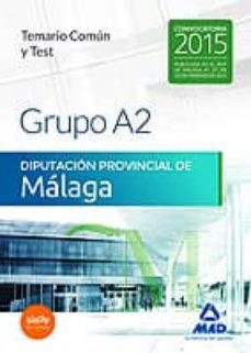 grupo a2 de la diputación provincial de málaga. temario común y test-9788490932940