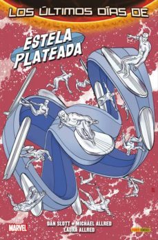 estela plateada 3. los ultimos dias de estela plateada-9788490943540