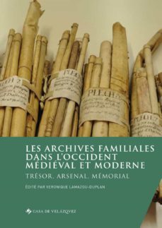 les archives familiales dans l occident medieval et moderne-9788490963340