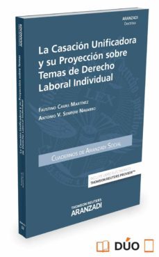 la casacion unificadora y su proyeccion sobre temas de derecho laboral individual-9788490996140