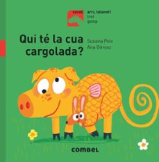qui te la cua cargolada?-susana peix cruz-9788491014140