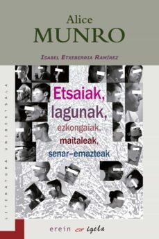 etsaiak, lagunak, ezkongaiak, maitaleak, senar-emazteak-alice munro-9788491090540