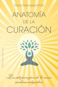 anatomía de la curación-erica francesca poli-9788491113140