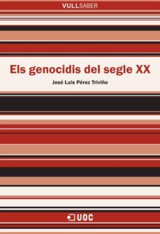els genocidis del segle xx-jose luis perez triviño-9788491162940