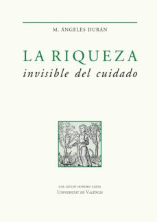 la riqueza invisible del cuidado (ebook)-m angeles duran heras-9788491343240