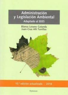 administracion y legislacion ambiental-blanca lozano cutanda-9788491488040