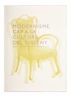 modernisme. cap a la cultura del disseny-pilar velez-9788491562740