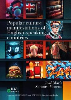 popular culture manifestations of english-speaking countries-jose maria santoro moreno-9788491595540