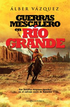 guerras mescalero en rio grande-9788491640240