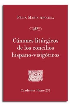 canones liturgicos de los concilios hispano-visigoticos-9788491650140