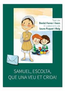 samuel, escolta, que una veu et crida!-laura duquet roig-daniel ferrer isern-9788491651840