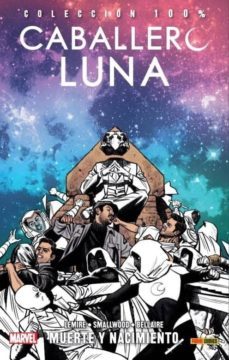 caballero luna 6. muerte y nacimiento-9788491671640