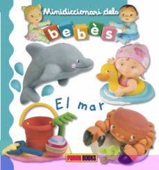 el mar (mini diccionari dels bebes)-9788491672340