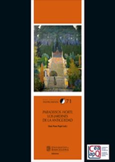 paradeisos. horti. los jadines de la antiguedad-lluis pons pujol-9788491686040