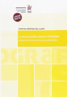 la mutilacion genital femenina el declive de los mitos de legitimacion-9788491695240