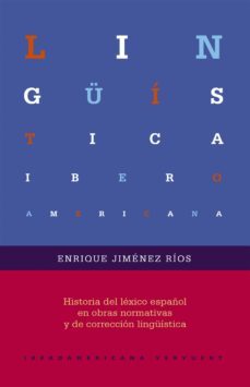 historia del lexico español en obras normativas y de correccion l inguistica-enrique jimenez rios-9788491920540