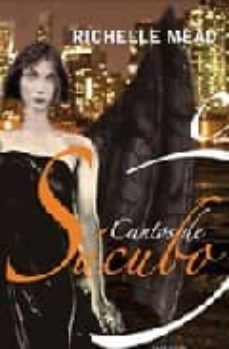 cantos de sucubo-richelle mead-9788492461240