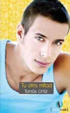 tu otra mitad (ebook)-tomas ortiz martinez-9788492609840