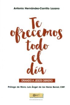 te ofrecemos todo el dia-antonio hernandez carrillo lozano-9788492787340