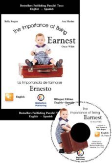 la importancia de llamarse ernesto = the importance of being earn est  (ed. bilingue ingles-español) (incluye cd)-oscar wilde-kelly rogers-9788492803040