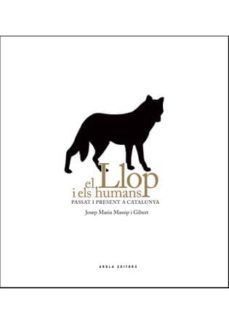 el llop i els humans: passat i present a catalunya-josep maria massip i gibert-9788492839940