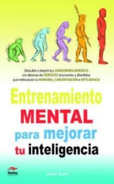 entrenamiento mental para mejorar tu inteligencia-marta guerri-9788492892440