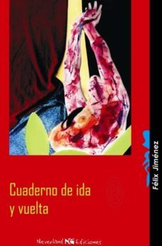 cuaderno de ida y vuelta-felix jimenez-9788493497040