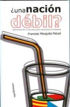 una nacion debil-francesc mezquita patuel-9788493573140