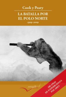 la batalla por el polo norte-9788493695040