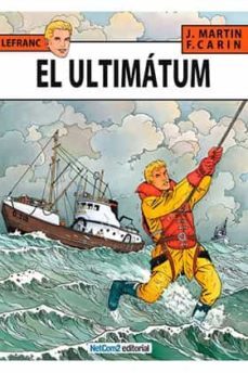 lefranc nº 16: el ultimatum-jaques martin-francis carin-9788494002540
