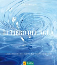 el libro del agua-alick bartholomew-9788494058240