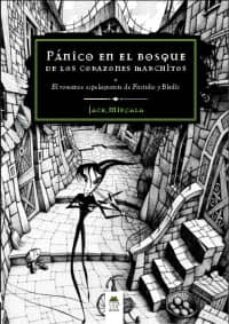 panico en el bosque de los corazones marchitos-9788494141140