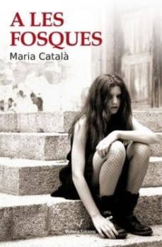 a les fosques-maria catala-9788494287640
