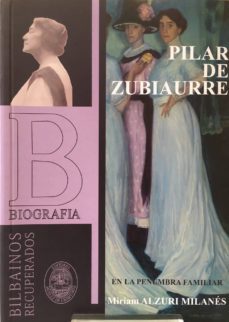 pilar de zubiaurre-miriam alzuri milanes-9788494402340