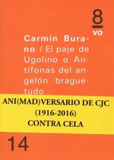 el paje de ugolino o antifonas del angelon braguetudo: animadversario de camilo jose cela-carmin burano-9788494418440
