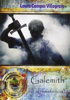 galemith (la resistencia)-laura campos villagrasa-9788494429040