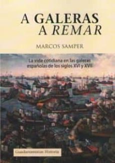 a galeras a remar-marcos samper-9788494508240