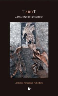 tarot o imaginario cosmico-antonio fernandez heliodoro-9788494530340