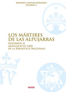 los martires de las alpujarras (vol. ii)-9788494592140